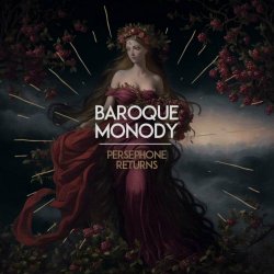Baroque Monody - Persephone Returns (2023) [EP]