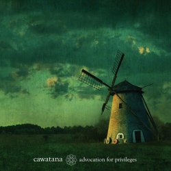 Cawatana - Advocation For Privileges (2010) [EP]