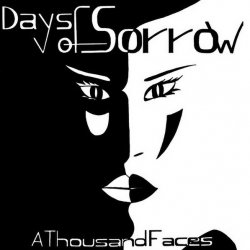 Days Of Sorrow - A Thousand Faces (1986) [Single]