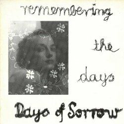 Days Of Sorrow - Remembering The Days (2018) [EP Remastered]