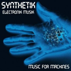 Synthetik Electronik Musik - Music For Machines (2020)