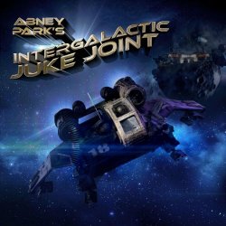 Abney Park - The Intergalatic Juke Joint (2022)