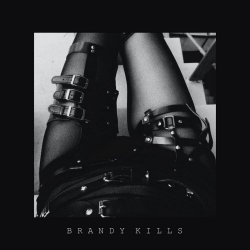 Brandy Kills - Brandy Kills (2019)