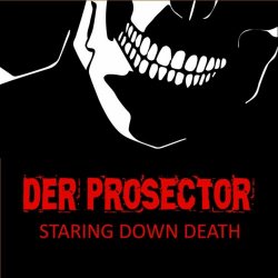 Der Prosector - Staring Down Death (2023) [Single]