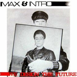Max&Intro - We Design The Future (2023) [Single Remastered]