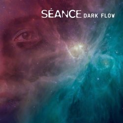 Séance - Dark Flow (2023)
