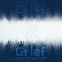 Slichtnacht - Grief (2021) [Single]