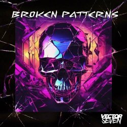 Vector Seven - Broken Patterns (2023) [EP]