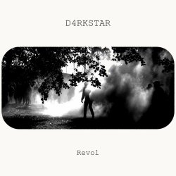 D4RKSTAR - Revol (2021)