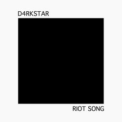 D4RKSTAR - Riot Song (2018) [Single]