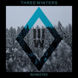 Three Winters - In His Eyes (2023) [Single]