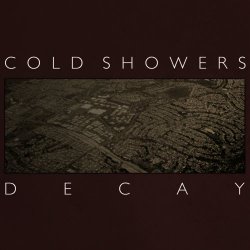 Cold Showers - Decay (2012) [Single]