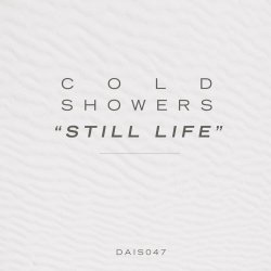 Cold Showers - Still Life (2013) [Single]