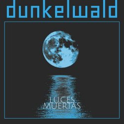 Dunkelwald - Luces Muertas (2022) [Single]