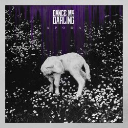 Dance My Darling - Apoda (2020)