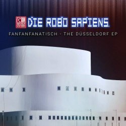 Die Robo Sapiens - FanFanFanatisch - The Düsseldorf (2020) [EP]