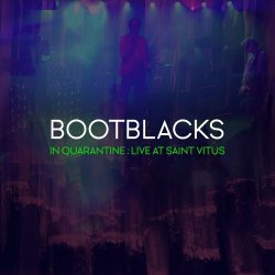 Bootblacks - In Quarantine: Live At Saint Vitus (2020) [EP]