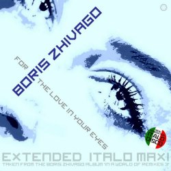 Boris Zhivago - For The Love In Your Eyes (2023) [EP]