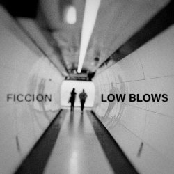 Low Blows - Ficción (2021) [Single]