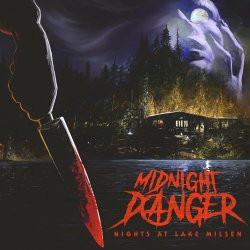 Midnight Danger - Nights At Lake Milsen (2021) [EP]
