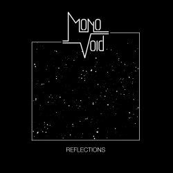 Mono Void - Reflections (2019)
