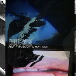 Andi / Randolph & Mortimer - Torque Force (2021) [EP]