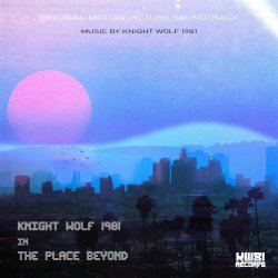 Knight Wolf 1981 - The Place Beyond (2020)