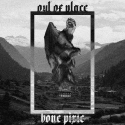 Bone Pixie - Out Of Place (2020)