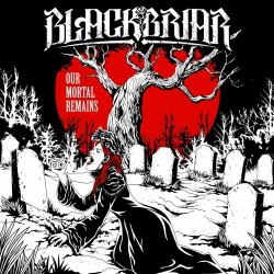 Blackbriar - Our Mortal Remains (2019) [EP]