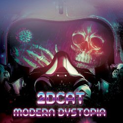 2DCAT - Modern Dystopia (2020) [EP]