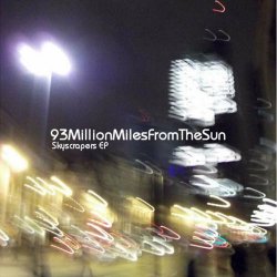 93MillionMilesFromTheSun - Skyscrapers (2011) [EP]