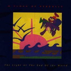 A Flock Of Seagulls - The Light At The End Of The World (2004) [Reissue]
