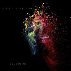A Million Machines - Bloodline (2022) [Single]