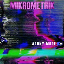 Mikrometrik - Agony Mode On (2023) [EP]