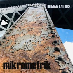 Mikrometrik - Human Failure (2021) [Single]