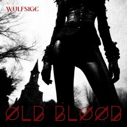Wulfsige - Old Blood (2023)