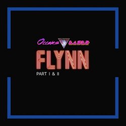 Occams Laser - Flynn (Part I & II) (2016) [Single]