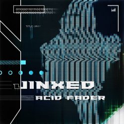 Acid Fader - Jinxed (2020) [Single]