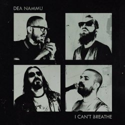 Dea Nammu - I Can't Breathe (2022) [Single]