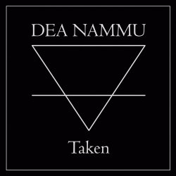 Dea Nammu - Taken (2022) [Single]