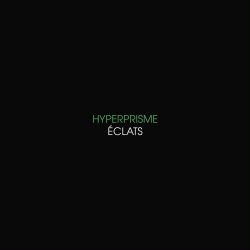 Hyperprisme - Éclats (2023) [EP]