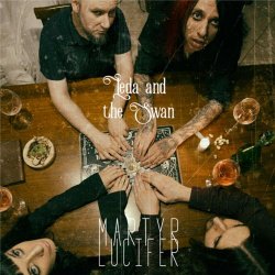 Martyr Lucifer - Leda And The Swan (2018) [EP]