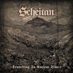 Scheitan - Travelling In Ancient Times (2022) [Remastered]