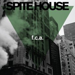 Spite House - FCA (2022) [EP]
