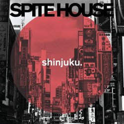 Spite House - Shinjuku (2022) [EP]