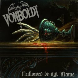 Von Boldt - Hallowed Be My Name (2023)