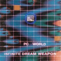 PC World - Infinite Dream Weapon (2023) [EP]