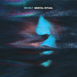 Revolt - Mental Ritual (2023) [EP]