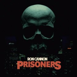 Ron Cannon - Prisoners (2021) [EP]