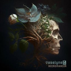 Vaselyne - Necromancer (2023) [EP]